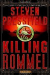 Killing Rommel - Steven Pressfield