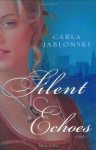 Silent Echoes - Carla Jablonski