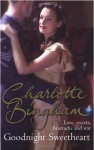 Goodnight Sweetheart - Charlotte Bingham