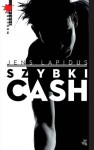 Szybki Cash: Głód. Nienawiść. Pogoń - Jens Lapidus