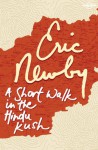 A Short Walk in the Hindu Kush - Eric Newby