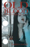 Old Blood (Experiment in Terror, #5.5) - Karina Halle