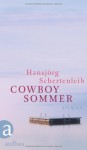 Cowboysommer - Hansjörg Schertenleib