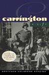 Carrington: A Life - Gretchen Holbrook Gerzina