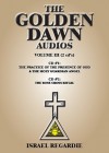 The Golden Dawn Audio CDs: Volume 3: The Practice of the Presence of God & The Holy Guardian Angel; The Rose Cross Ritual - Israel Regardie