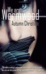 We are Wormwood - Autumn Christian