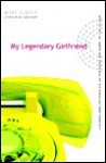 My Legendary Girlfriend - Mike Gayle