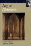 Jung on Christianity (Encountering Jung) - C. G. Jung, Murray Stein