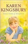 This Side of Heaven - Karen Kingsbury