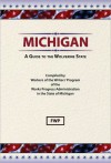 Michigan, a Guide to the Wolverine State - Writers Program