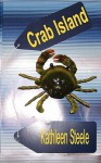 Crab Island - Kathleen Steele