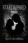 Starcrossed: Perigee - Tracey Lee Campbell