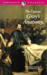 The Concise Gray's Anatomy (Wordsworth Collection) - Henry Gray, C. Henri Leonard