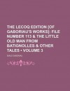 The Lecoq Edition [Of Gaboriau's Works] (Volume 3); File Number 113 - Émile Gaboriau