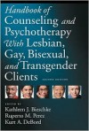 Handbook of Counseling and Psychotherapy with Lesbian, Gay, Bisexual, and Transgender Clients - Kathleen J. Bieschke, Bieschke, Kathleen J. Bieschke, Kathleen J.