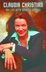 My LIfe With Geeks and Freaks - Claudia Christian