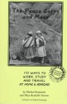 The Peace Corps and More: 220 Ways to Work, Study, and Travel at Home and Abroad - Medea Benjamin, Peter Michael Rosset, Miya Rodolfo-Sioson