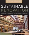 Sustainable Renovation: Strategies for Commercial Building Systems and Envelope - Lisa Gelfand, Chris Duncan