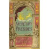 Mercury Presides - Daphne Fielding