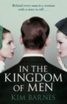 In the Kingdom of Men - Kim Barnes