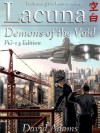 Lacuna: Demons of the Void (PG-13 Edition) - David Adams