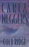 Cold Ridge (U.S. Marshall, #1) - Carla Neggers