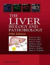 The Liver: Biology and Pathobiology - Irwin Arias, Nelson Fausto, Harvey Alter, David Cohen