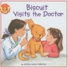 Biscuit Visits the Doctor - Alyssa Satin Capucilli, Rose Mary Berlin, Pat Schories