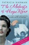 The Midwife of Hope River - Patricia Harman