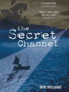 The Secret Channel - Mike Williams