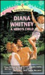 A Hero's Child - Diana K. Whitney