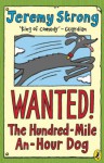 Wanted The Hundred Mile An Hour Dog - Jeremy Strong