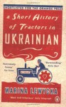 A Short History of Tractors in Ukrainian - Marina Lewycka