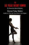 The Las Vegas Desert Flower - Donna Foley Mabry