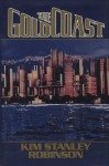 The Gold Coast (Three Californias Triptych) - Kim Stanley Robinson