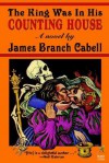 The King Was in His Counting House - James Branch Cabell
