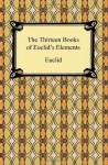 The Thirteen Books of Euclid's Elements - Euclid, Thomas L. Heath