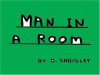 Man In A Room - David Shrigley