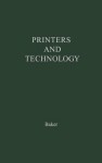 Printers and Technology - Patricia Baker