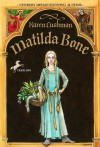 Matilda Bone - Karen Cushman