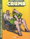 Crumb Obras Completas: Mis problemas con las mujeres (Crumb Obras Completas #1) - Robert Crumb