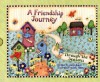 A Friendship Journey: Through the Seasons - Janet Baker, Debi Hron