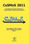 Cosmos 2011: Proceedings of the 2011 Workshop on Complex Systems Modelling and Simulation - Susan Stepney, Peter H. Welch, Paul S. Andrews