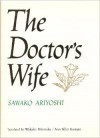 The Doctor's Wife - Sawako Ariyoshi