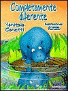 Completamente Diferente = Completely Different (Coleccion Rascacielos) (Spanish Edition) - Yanitzia Canetti, Ángeles Peinador