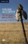 No és país per a vells - Cormac McCarthy, Rosa Maria Borras Montane, Lluís Delgado Picó