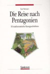 Die Reise nach Pentagonien: 16 mathematische Kurzgeschichten - Ian Stewart