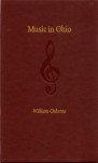 Music in Ohio - William Osborne