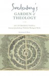 Swedenborg's Garden of Theology: An Introduction to Emanuel Swedenborg's Published Theological Works - Jonathan S. Rose