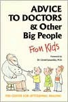 Advice to Doctors and Other Big People from Kids - Gerald G. Jampolsky, Center for Attitudinal Healing